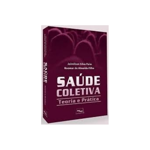 Saúde Coletiva - Teoria e Prática
