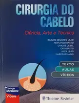 Cirurgia do Cabelo - Ciência, Arte e Técnica