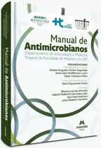 Manual de antimicrobianos: Departamento de Infectologia e Medicina Tropical da Faculdade de Medicina da USP