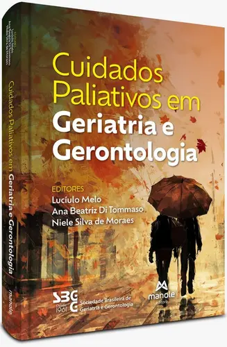 Cuidados Paliativos em Geriatria e Gerontologia - 1ª Edição