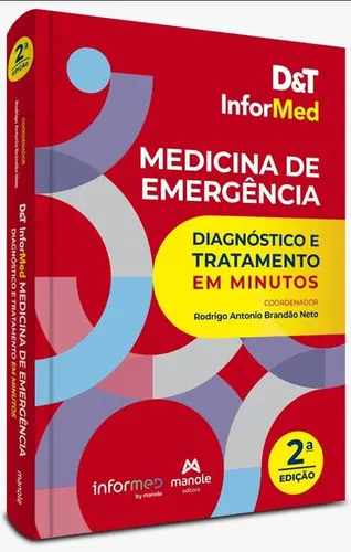 D&T Informed Medicina de Emergência: Diagnóstico e tratamento em minutos - 2ª Edição