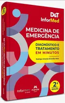 D&T Informed Medicina de Emergência: Diagnóstico e tratamento em minutos - 2ª Edição