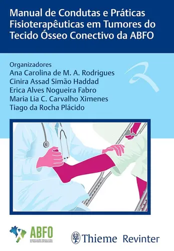 Manual de Condutas e Práticas Fisioterapêuticas em Tumores do Tecido ósseo