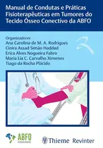 Manual de Condutas e Práticas Fisioterapêuticas em Tumores do Tecido ósseo