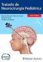 Tratado de Neurocirurgia Pediátrica (Com vídeos)