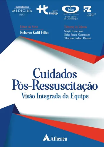 Cuidados Pós-Ressuscitação – Visão Integrada da Equipe
