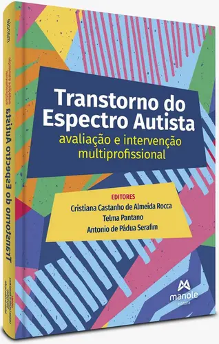 Transtorno do Espectro Autista: Avaliação e intervenção multiprofissional