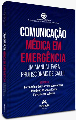 Comunicação Médica em Emergência - Um manual para profissionais de saúde