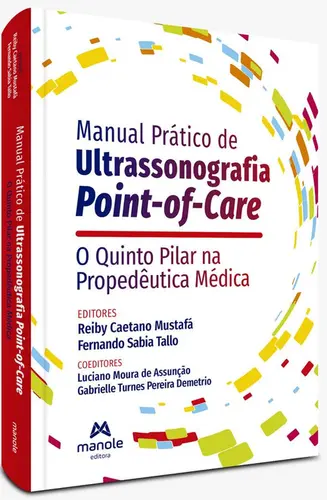 Manual Prático de Ultrassonografia Point-Of-Care (Pocus): O Quinto Pilar na Propedêutica Médica