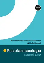 Psicofarmacologia - Da Teoria à Clínica