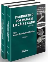 Diagnóstico por imagem em cães e gatos 2 volumes