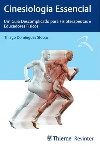 Cinesiologia Essencial- Um Guia para Fisioterapeutas e Educadores Fìsicos