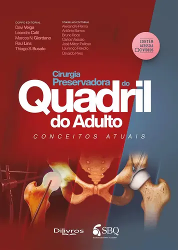Cirurgia Preservadora do Quadril do Adulto- Conceitos Atuais