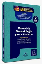 Manual de dermatologia para o pediatra - 2ª Edição