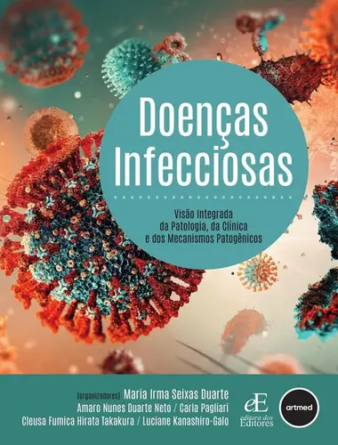 Doenças Infecciosas -Visão Integrada da Patologia, da Clínica e dos Mecanismos Patogênicos
