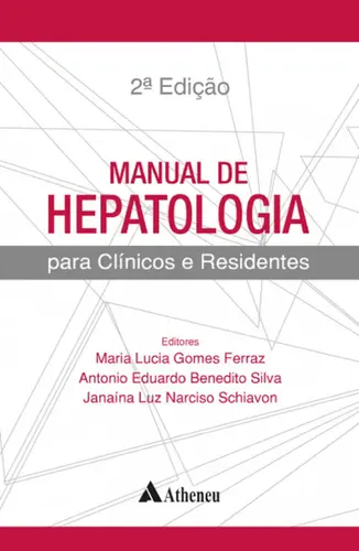 Manual de Hepatologia para Clínicos e Residentes 2ª Edição
