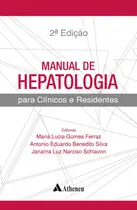 Manual de Hepatologia para Clínicos e Residentes 2ª Edição