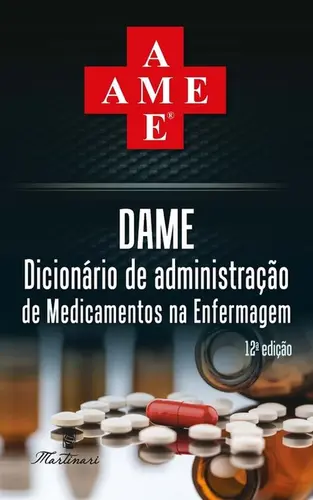 Dame - Dicionario De Administracao De Medicamentos Na Enfermagem - 12ª Ed
