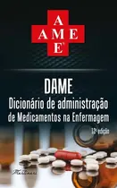 Dame - Dicionario De Administracao De Medicamentos Na Enfermagem - 12ª Ed