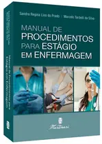 Manual de Procedimentos para Estágio em Enfermagem 7ª Edição