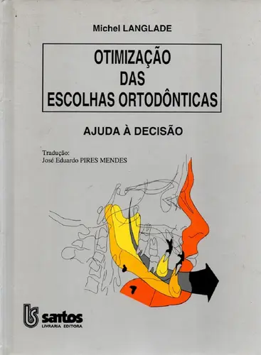 Otimização das Escolhas Ortodônticas