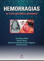 Hemorragias do Ciclo Gravídico Puerperal