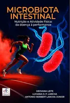 Microbiota Intestinal: Nutrição e Atividade Física da Doença à Performance