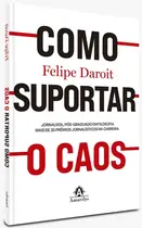 Como suportar o caos