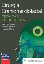 Cirurgia Craniomaxilofacial: Técnicas em Detalhes