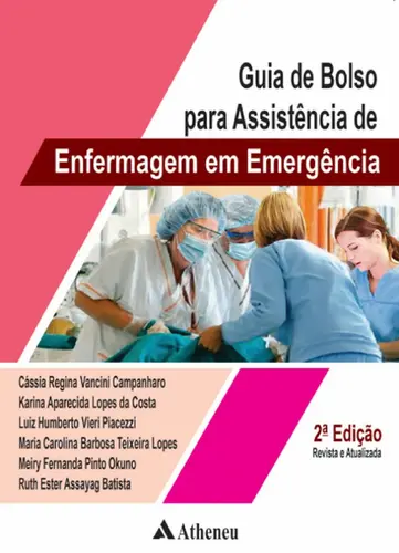 Guia de Bolso Para Assistência de Enfermagem em Emergência - 2ª Edição