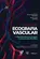 Atlas De Ecografia Vascular Do Departamento De Imagem Cardiovascular (dic/sbc)