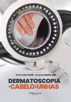 Dermatoscopia Do Cabelo E Das Unhas 3ª Edição