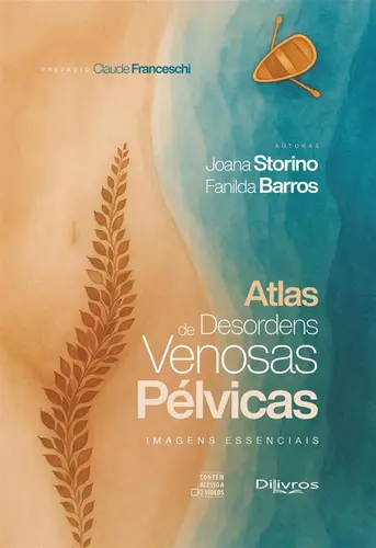 Atlas de Desordens Venosas Pélvicas: Imagens Essenciais