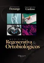 Medicina Regenerativa e Ortobiológicos