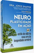 Neuroplasticidade em ação - IA e estilo de vida na nova era da longevidade cerebral
