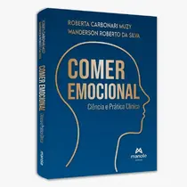 Comer Emocional: Ciência e prática clínica