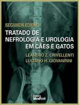 TRATADO DE NEFROLOGIA E UROLOGIA EM CÃES E GATOS 2.Edição