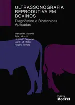Ultrassonografia reprodutiva em bovinos diagnóstico e biotécnicas aplicadas