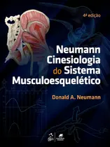 Neumann Cinesiologia do Sistema Musculoesquelético 4ª Edição