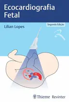 Ecocardiografia Fetal 2ª Edição