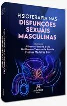 Fisioterapia Nas Disfunções Sexuais Masculinas