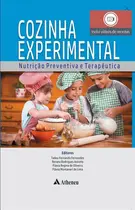 Cozinha Experimental – Nutrição Preventiva e Terapêutica