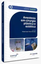 Anestesia em Cirurgia Plástica e Estética