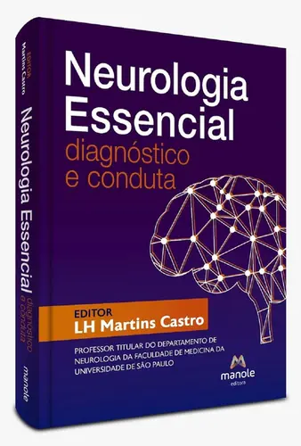Neurologia Essencial: Diagnóstico e conduta