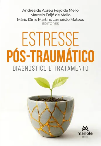 Estresse Pós-Traumático: Diagnóstico e Tratamento