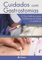 Cuidados com Gastrostomias - O Guia Definitivo para Profissionais de Saúde e Cuidadores