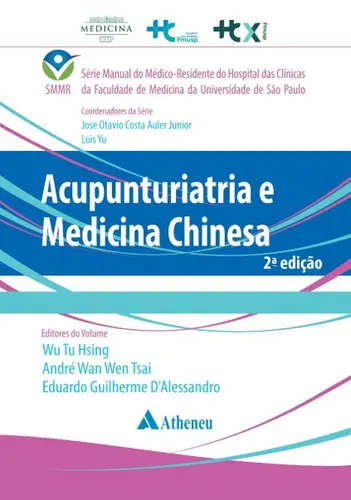 Acupunturiatria e Medicina Chinesa 2ª Edição
