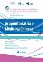 Acupunturiatria e Medicina Chinesa 2ª Edição